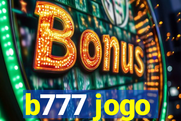 b777 jogo